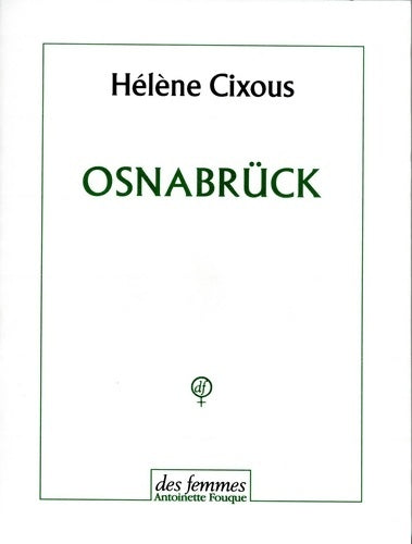 Osnabrück - Hélène Cixous - Des femmes GF - Livre