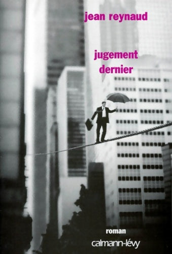 Jugement dernier - Jean Reynaud - Calmann-Lévy GF - Livre