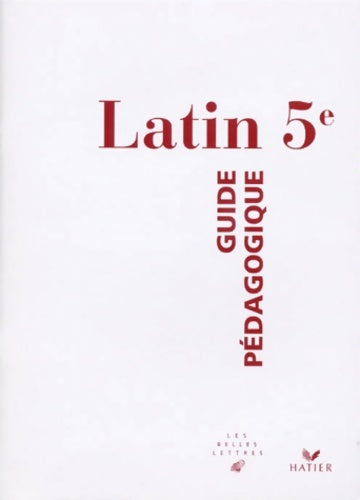 Latin 5e livre du professeur - Colette Milès - Bac hatier - Livre