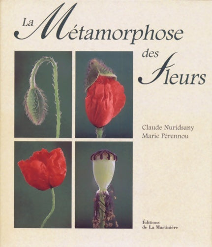 La métamorphose des fleurs - Marie Pérennou - La Martinière GF - Livre