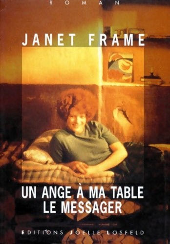 Un ange à ma table iii : le messager - Janet Frame - Losfeld GF - Livre