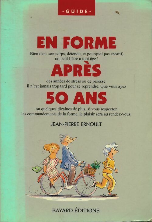 En forme après 50 ans - J-P Ernoul - Guide - Livre