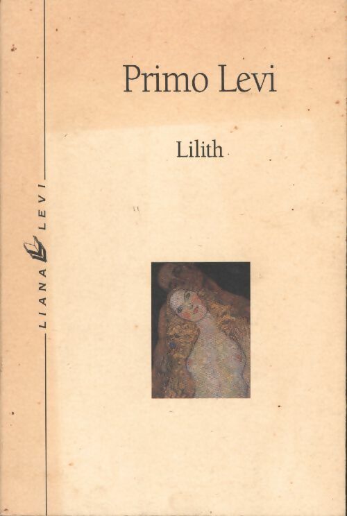 Lilith et autres nouvelles - Primo Levi - Liana Levi GF - Livre