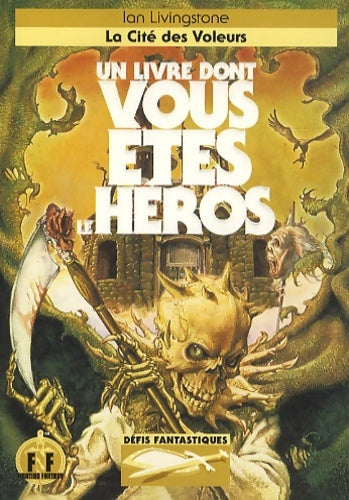 Défis fantastiques Tome V : La cité des voleurs - Un Livre Dont Vous Êtes Le Héros ; Un Livre Dont Vous Êtes Le Héros - Un Livre dont vous êtes le héros - Livre