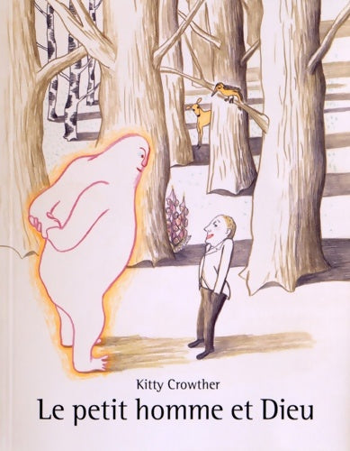 Le petit homme et dieu - Kitty Crowther - Lutin Poche - Livre