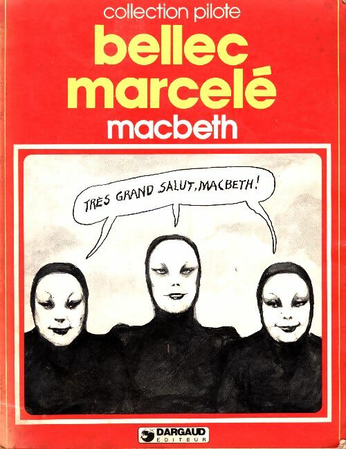 Macbeth - Philippe Marcelé - Pilote - Livre