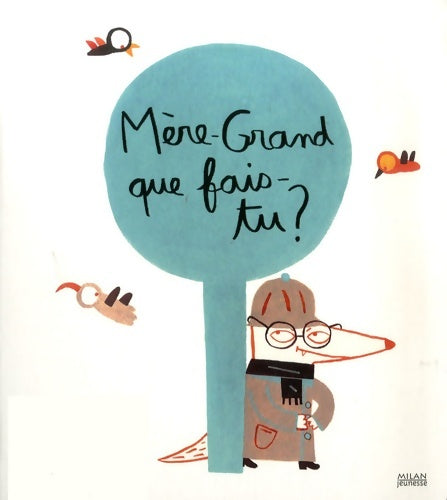 Mère-grand que fais-tu ? - Elisa Gehin - Milan poche - Livre
