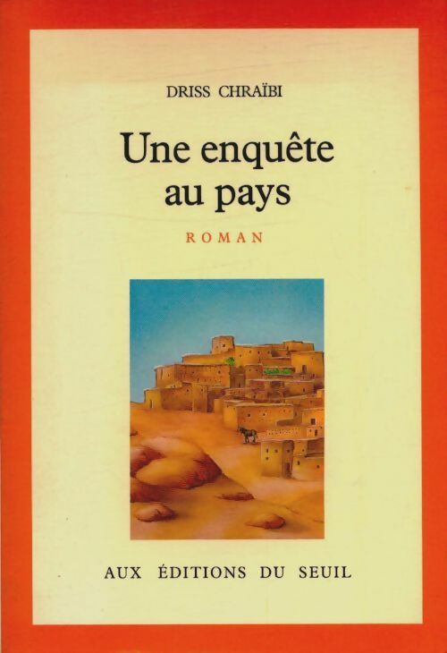 Une enquête au pays - Driss Chraïbi - Cadre rouge - Livre