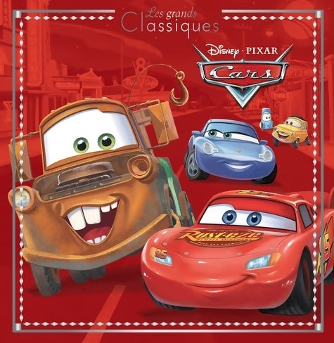 Livrenpoche : Cars - les grands classiques - l'histoire du film - disney  pixar - Collectif - Livre