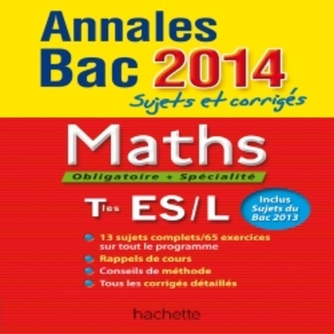 Maths Terminale ES/L Sujets et corrigés 2014 - François Lavandier - Annales bac - Livre