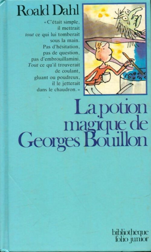 La potion magique de Georges Bouillon - Roald Dahl - Bibliothèque Folio Junior - Livre