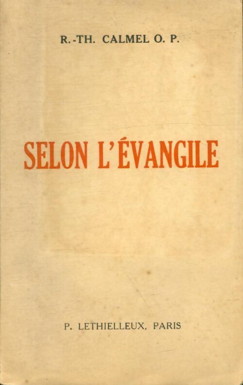 Selon l'Evangile - Roger-Thomas Calmel - Lethielleux poches divers - Livre