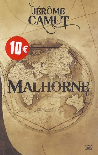 10 romans 10 euros 2013 malhorne : 10 romans - 10 euros 2013 - Jérôme Camut - Bragelonne 10 ans - Livre