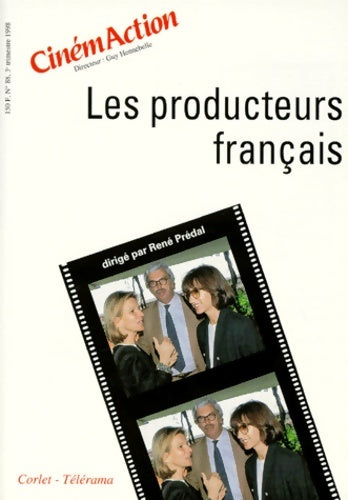 Cinémaction n°88 les produteurs français - octobre 1998 - Collectif - Corlet GF - Livre