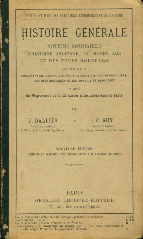 Histoire générale : Notions sommaires d'histoire ancienne, du moyen-âge et des temps modernes - C. Dalliès - Gedalge Poche divers - Livre