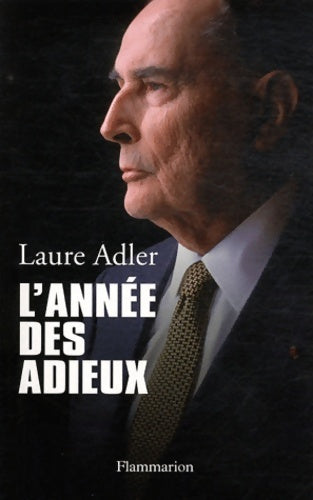 L'année des adieux - Laure Adler - Flammarion GF - Livre