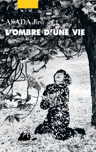 L'ombre d'une vie - Jirô Asada - Picquier Poche - Livre