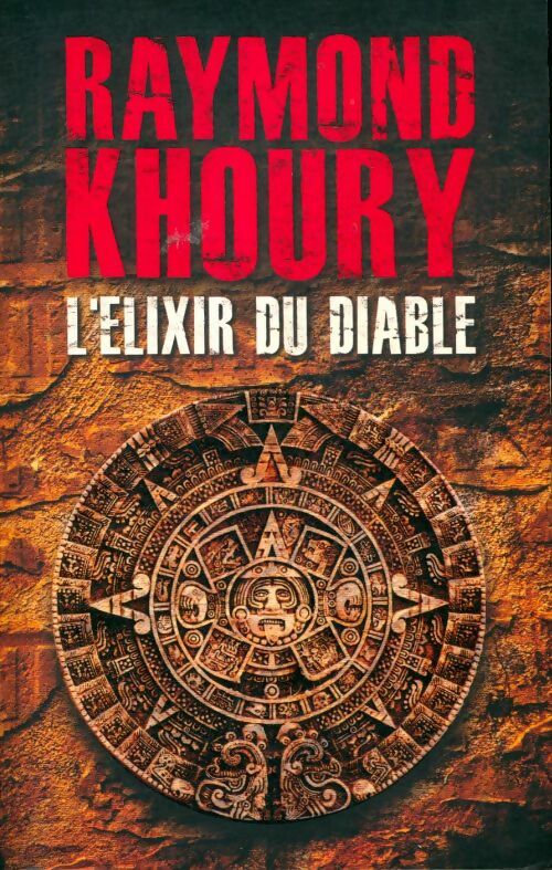 L'élixir du diable - Raymond Khoury - Noyelles GF - Livre