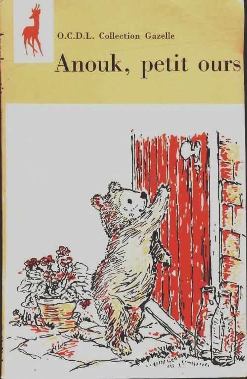 Anouk, petit ours - Sheila Lavelle - Collection Gazelle - Livre