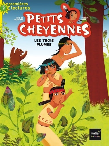 Petits cheyennes : Les trois plumes - Michel Piquemal - Hatier poche - Livre