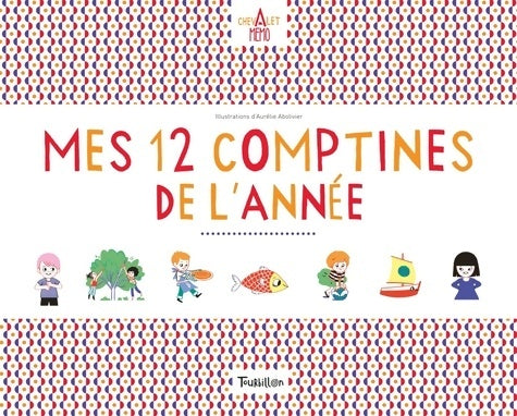 Mes 12 comptines de l'année - Aurélie Abolivier - Tourbillon GF - Livre