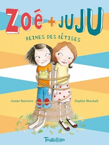 Zoé + juju, reines des bêtises - Barrows-a - Tourbillon poches - Livre