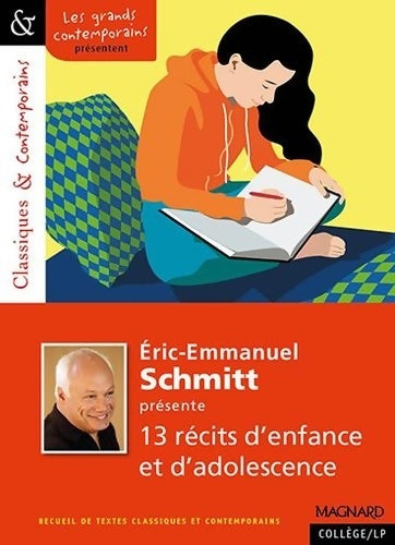 Éric-Emmanuel Schmitt présente 13 récits d'enfance et d'adolescence - Collectif - Classiques & contemporains - Livre