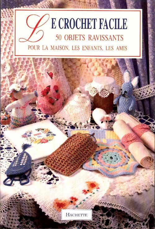 Le crochet facile - Jasmin Suter - Hachette pratique GF - Livre