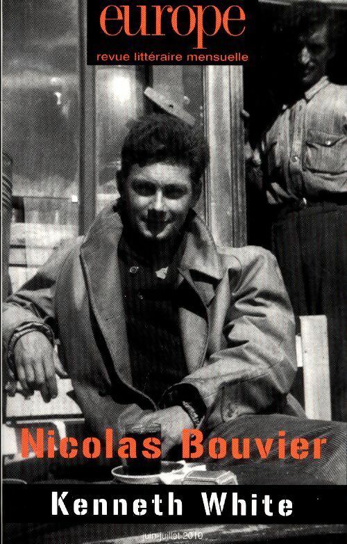 Europe n°974-975 : Nicolas Bouvier / Kenneth White - Collectif - Europe Revue - Livre