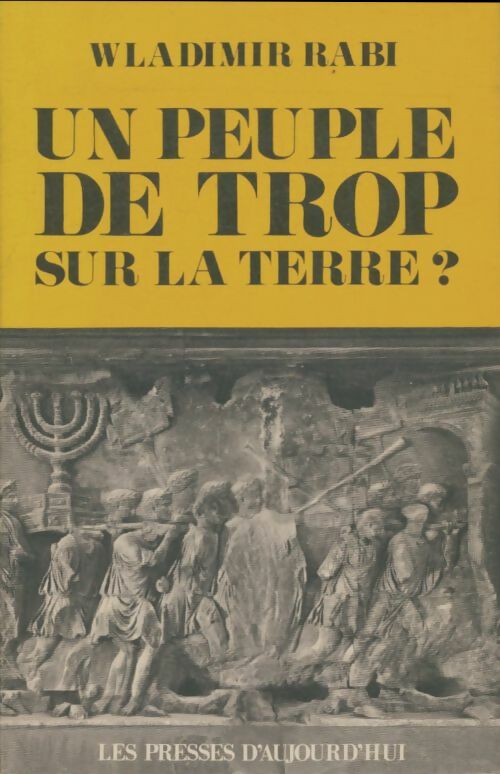 Un peuple de trop sur la terre ? - Wladimir Rabinovitch - Presses d'Aujourd'hui GF - Livre