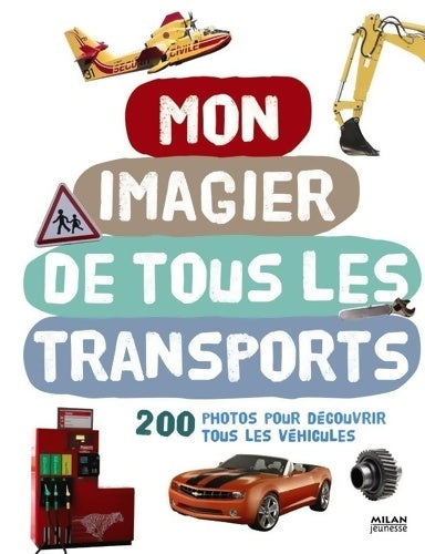 Mon imagier des transports - Agence Colibri - Mon imagier - Livre