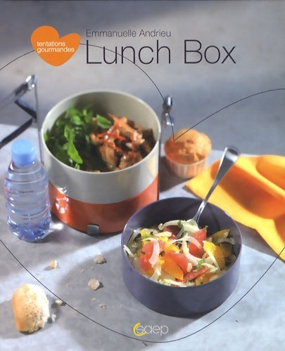 Lunch box - Emmanuelle Andrieu - Tentations gourmandes - Livre