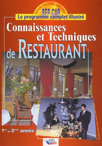 Connaissances et techniques de restaurant - Ferret - BEP-CAP : le programme complet - Livre