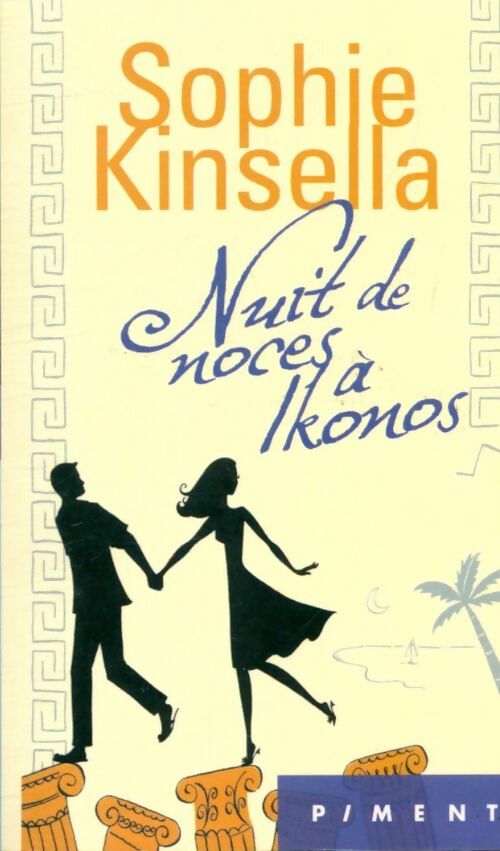 Nuit de noces à Ikonos - Sophie Kinsella -  France Loisirs GF - Livre
