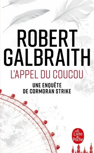 L'appel du coucou - Robert Galbraith -  Le Livre de Poche - Livre