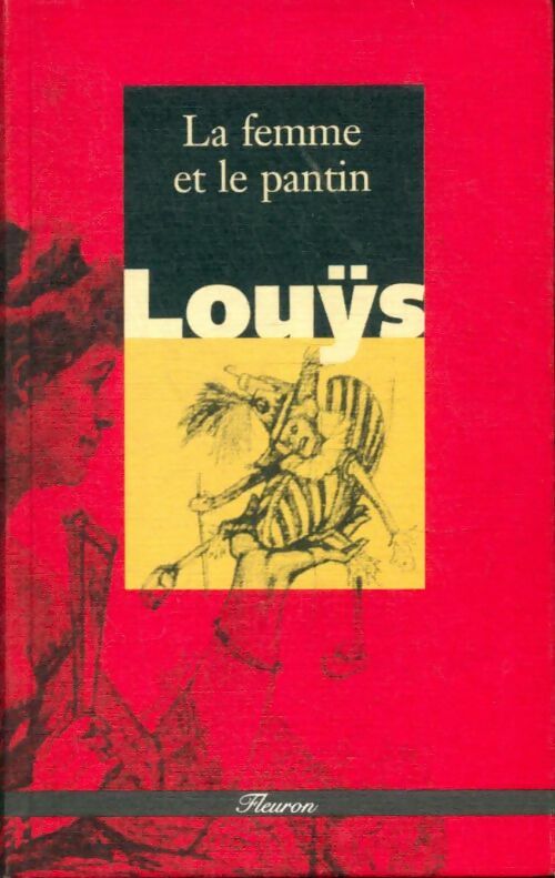 La femme et le pantin - Pierre Louÿs -  Fleuron - Livre