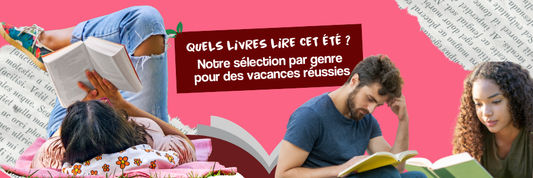 Quels livres lire cet été ? Notre sélection par genre pour des vacances réussies