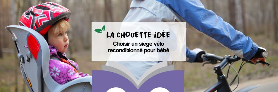 Acheter un siège vélo reconditionné pour bébé