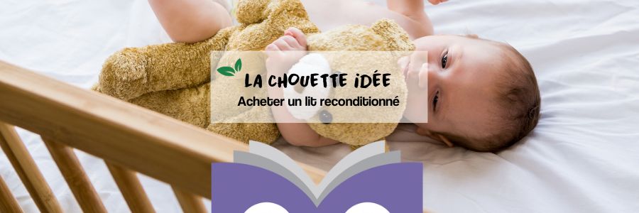 Acheter un lit bébé reconditionné