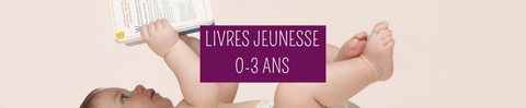 Livres jeunesse pour les 0-3 ans