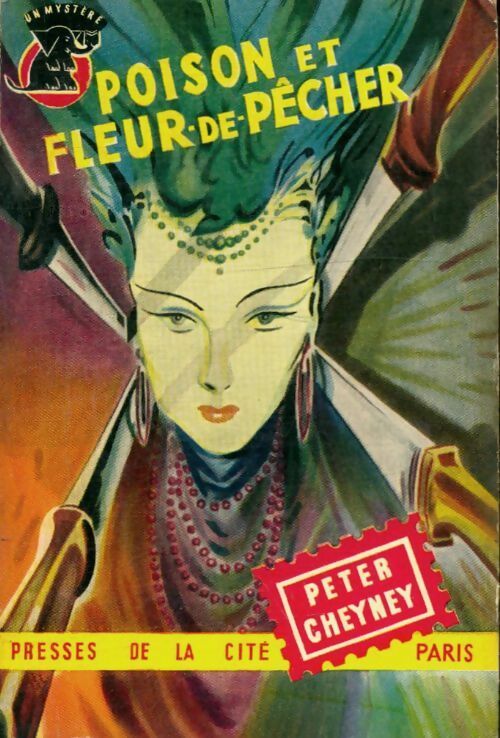 Poison et Fleur-de-Pêcher - Peter Cheyney - Livre