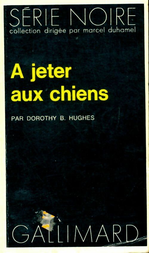Livrenpoche : A jeter aux chiens - Dorothy B. Hughes - Livre