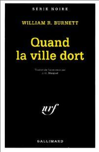 Livrenpoche : Quand la ville dort - William Richard Burnett - Livre