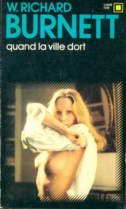Livrenpoche : Quand la ville dort - William Richard Burnett - Livre