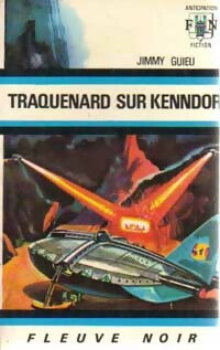 Traquenard sur Kenndor - Jimmy Guieu - Livre
