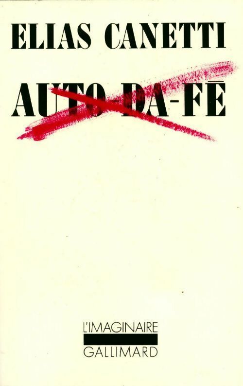 Auto-da-fé - Elias Canetti - Livre