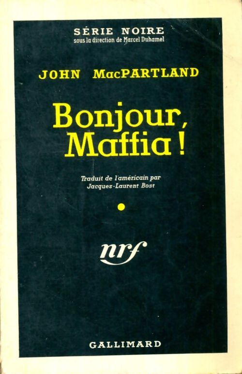 Livrenpoche : Bonjour, Maffia ! - John MacPartland - Livre