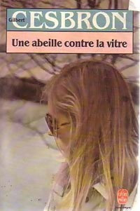 Livrenpoche : Une abeille contre la vitre - Gilbert Cesbron - Livre