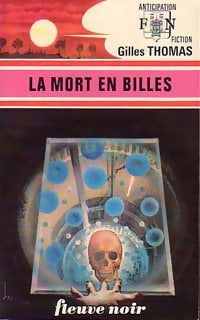La mort en billes - Gilles Thomas - Livre