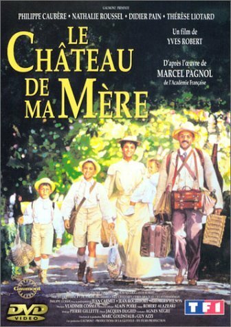 Livrenpoche : Le château de ma mère - Yves Robert - DVD